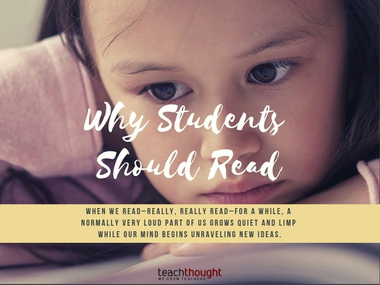 Why Should Students Read?